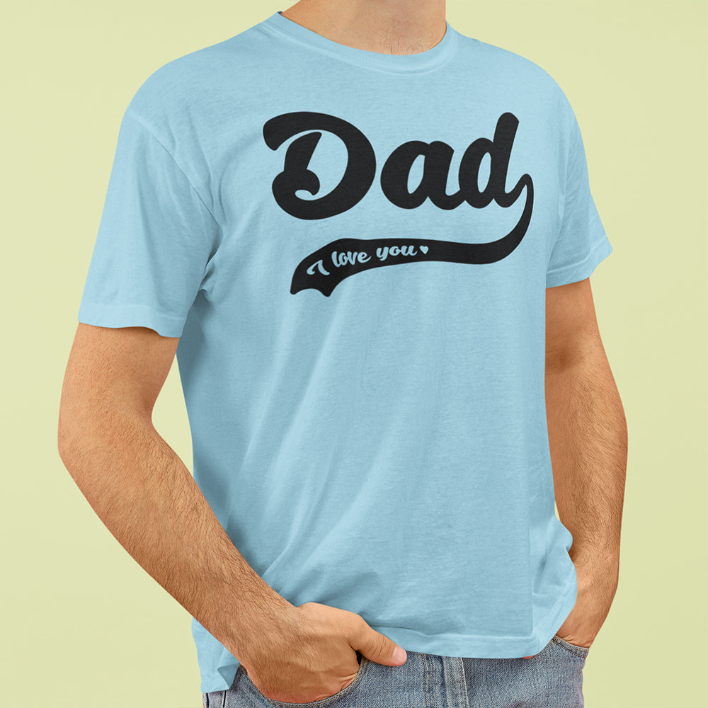 Dad I Love You Personalized Custom T-Shirt