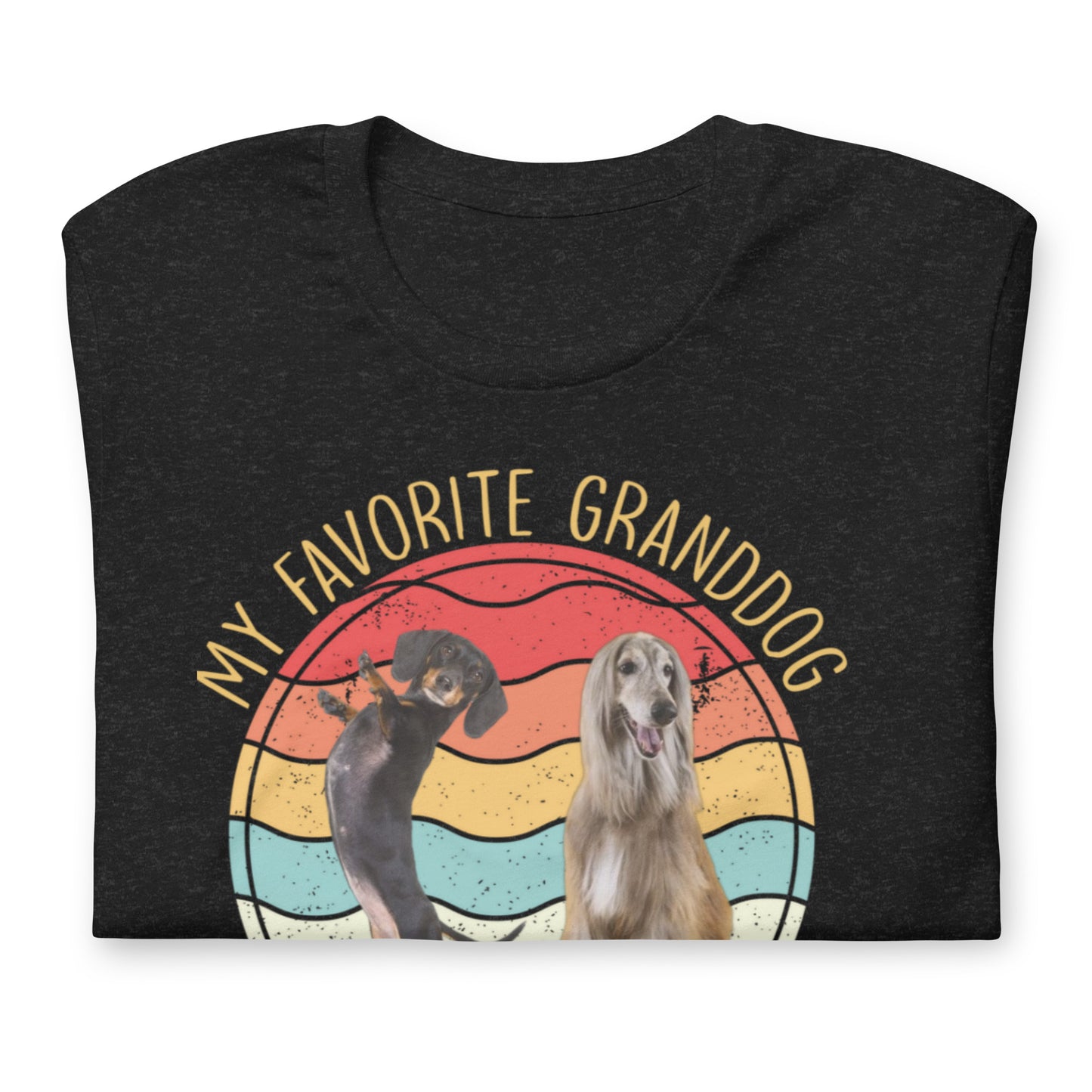 My Favorite GrandDog Custom T-Shirt