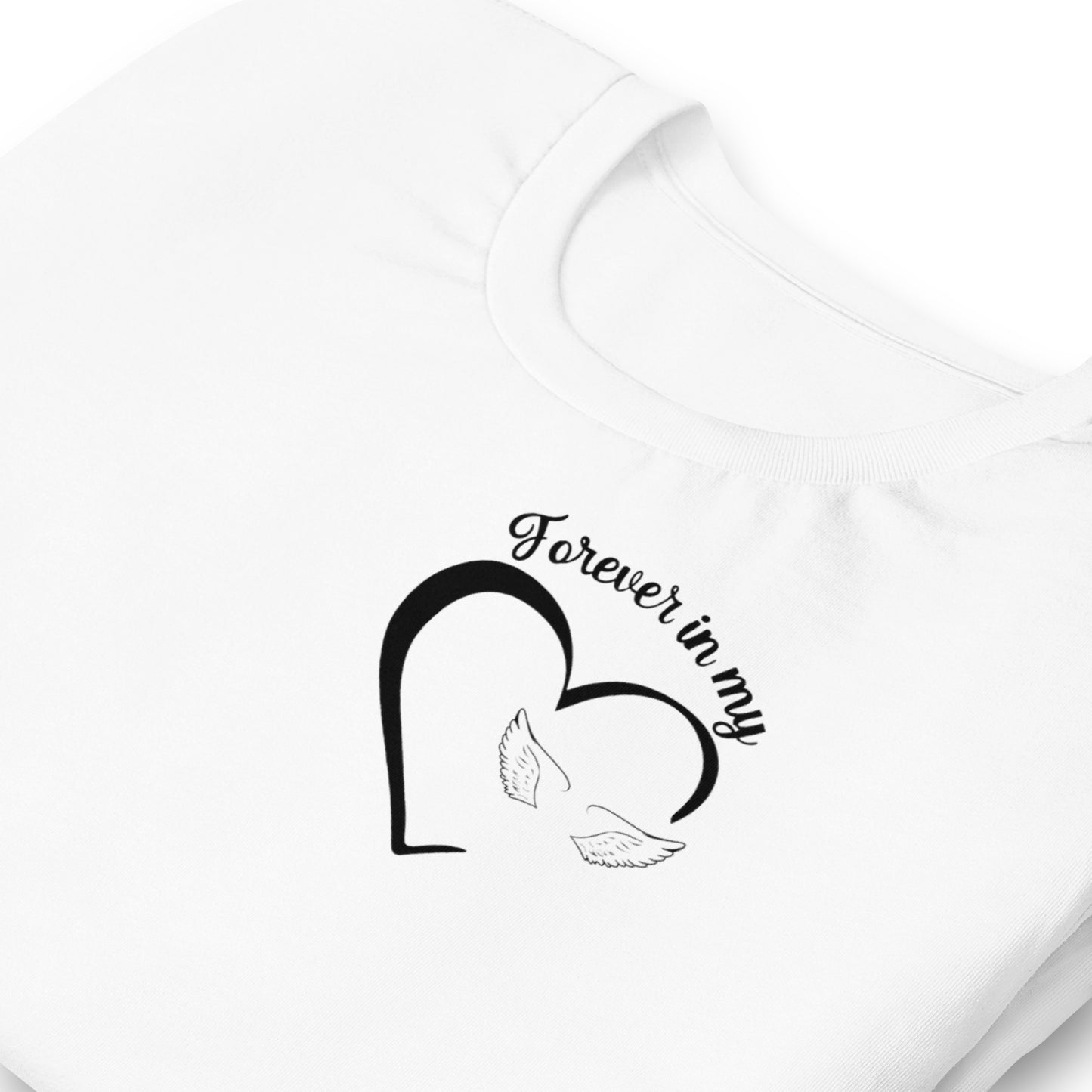 Forever In My Heart Custom T-Shirt