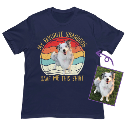 My Favorite GrandDog Custom T-Shirt