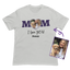 Dear Mom I Love You Custom T-Shirt