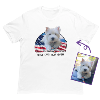 Best Dog Mom Ever Custom T-Shirt