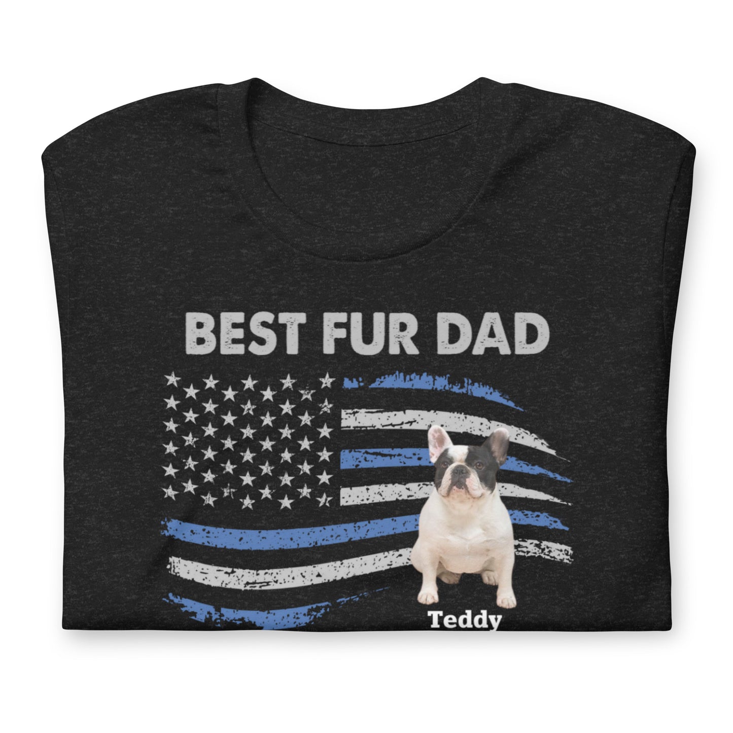 Best  Dog  Dad  Ever Personalized T-Shirt